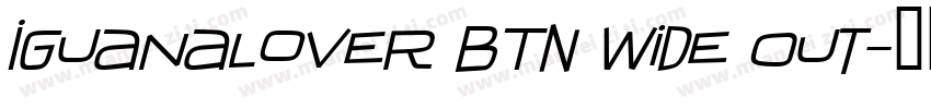 IguanaLover BTN Wide Out字体转换